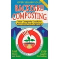 thumbnail image 1 of Pre-Owned Backyard Composting: Your Complete Guide to Recycling Yard Clippings (Paperback) 0962976830 9780962976834, 1 of 1