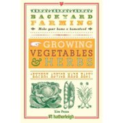 KIM PEZZA Backyard Farming: Backyard Farming: Growing Vegetables & Herbs : From Planting to Harvesting and More (Series #2) (Paperback)