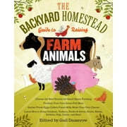 Backyard Homestead Guide to Raising Farm Animals - Paperback