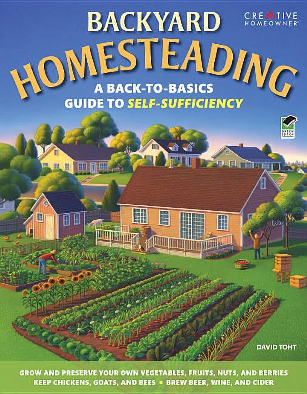 Backyard Homesteading: A Back-to-Basics Guide to Self-Sufficiency ...