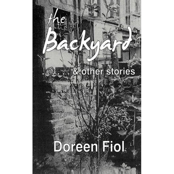 Backyard & Other Stories