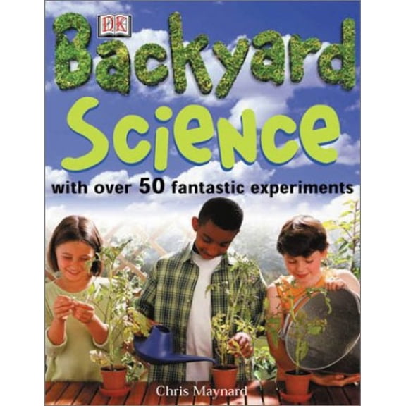 Pre-Owned Backyard Science (Hardcover) 0789469715 9780789469717
