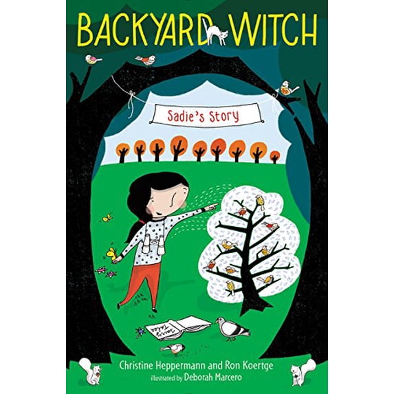 Pre-Owned Sadie's Story (Backyard Witch, 1), 9780062338396, 0062338390, Paperback, Illustrated edition