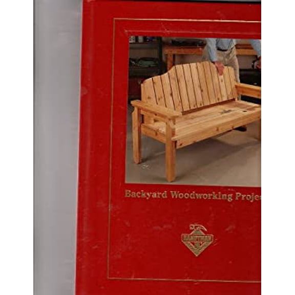 Pre-Owned Backyard Woodworking Projects (Hardcover) 158159044X 9781581590449