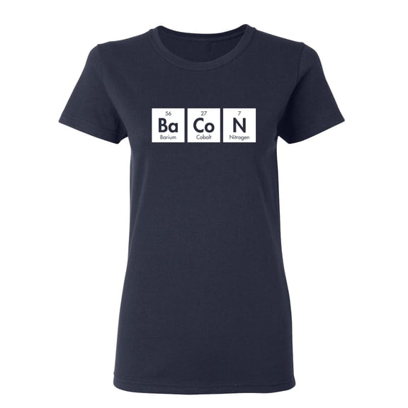 Bacon Elements Sarcastic Novelty Gift Idea Adult Humor Funny Women's Casual Tees