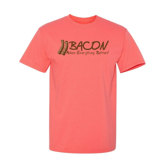 Bacon Makes Everything Better Humorous Sarcastic Meat Apparel Graphic Tee Food Lovers Gift For Christmas Birthday Party Novelty Funny Mens T Shirt