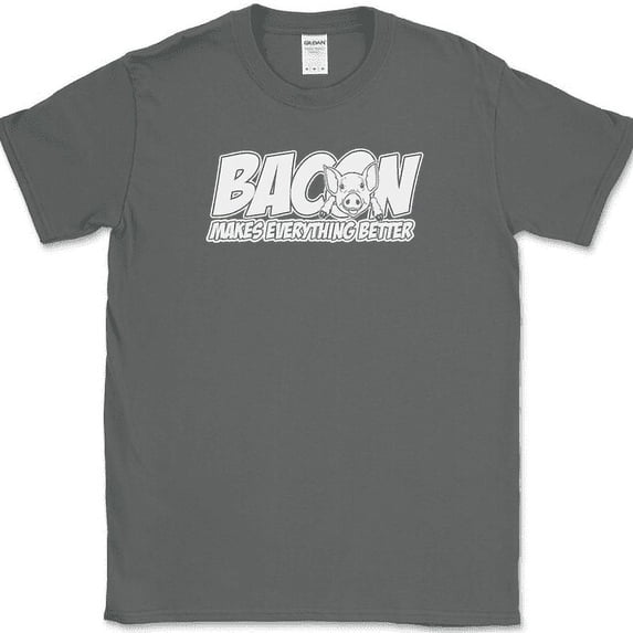 Bacon Makes Everything Better T-Shirt Funny Food Pork BBQ Humor Novelty Foodie - Charcoal, L