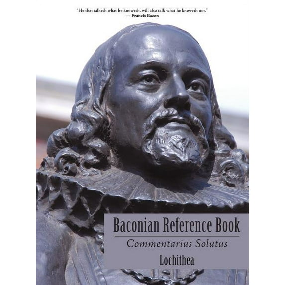 Baconian Reference Book : Commentarius Solutus