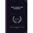 thumbnail image 1 of Bacons Essays: With Annotations: 3 Paperback 1378674979 9781378674970 Francis Bacon, Richard Whately, 1 of 1