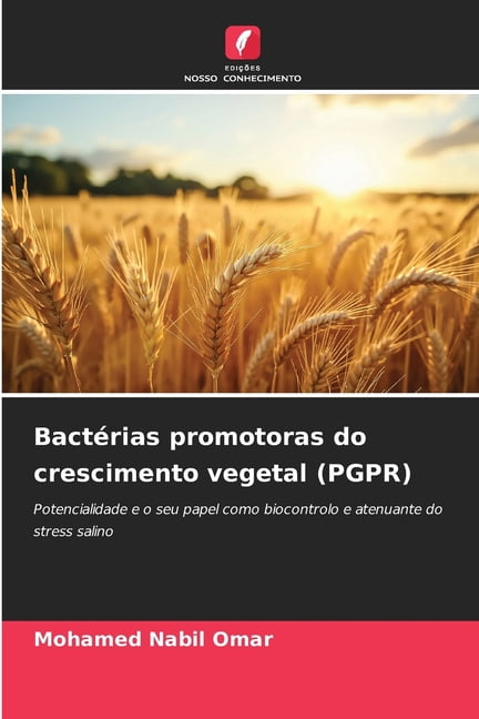 Bactérias promotoras do crescimento vegetal (PGPR), (Paperback)