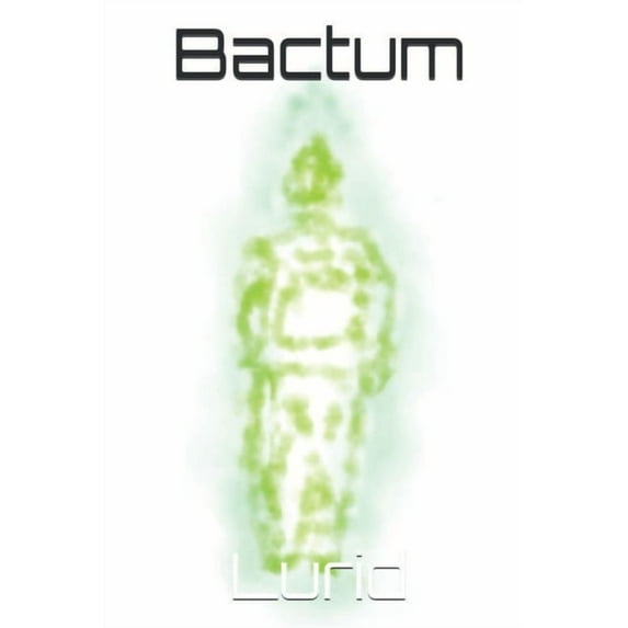 Bactum: Bactum: Lurid (Paperback)