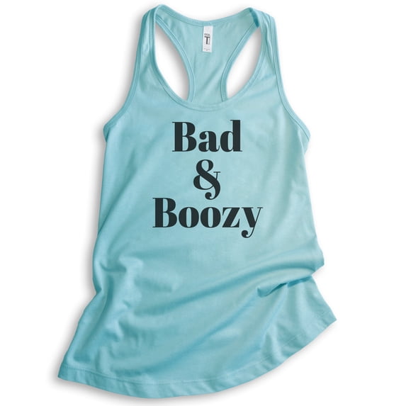 Bad And Boozy Tank Top, Ladies Racerback Tank Top, Booze Drinking Boozy Tank, Party Tank, Wine Alcohol Tank, Cancun, Large
