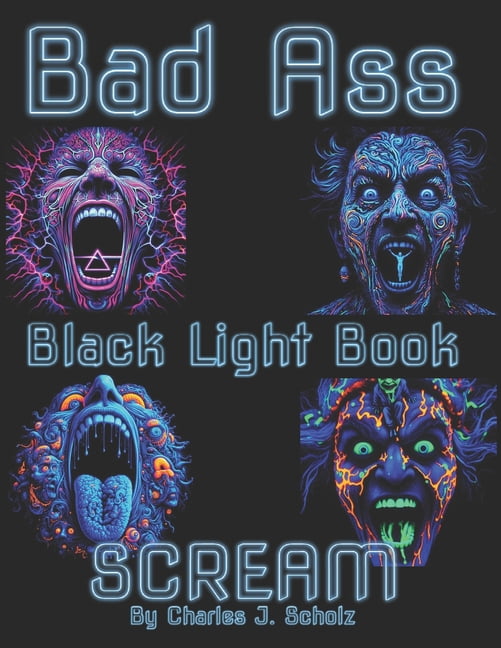 Bad Ass Black Light Books Bad Ass Black Light Book: Scream, (Paperback ...