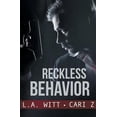 thumbnail image 1 of Bad Behavior: Reckless Behavior (Paperback), 1 of 1