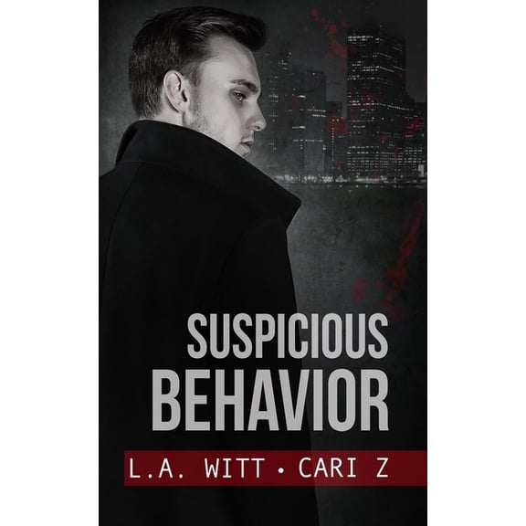 Bad Behavior: Suspicious Behavior (Series #2) (Paperback)