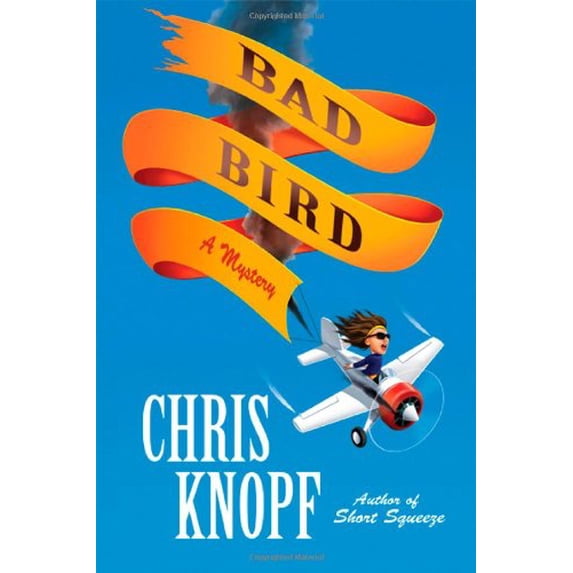 Pre-Owned Bad Bird (Hardcover) 031255124X 9780312551247