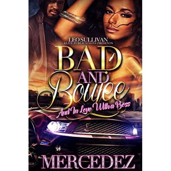 Bad Boujee: And In Love With A Boss Paperback 1080421688 9781080421688 Mercedez