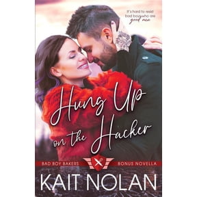 Bad Boy Bakers Hung Up on the Hacker, Book 4, (Paperback)