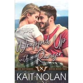 Bad Boy Bakers Wrapped Up With A Ranger, Book 2, (Paperback)
