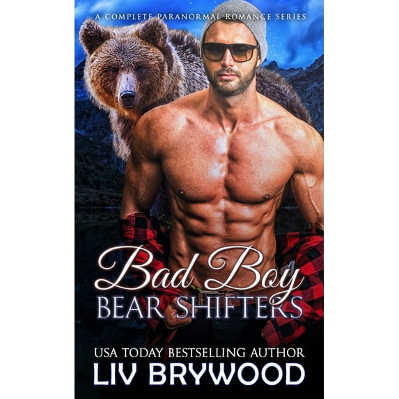 Bad Boy Bear Shifters: A Complete Paranormal Romance Series (Paperback)