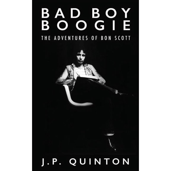 Bad Boy Boogie: The Adventures of Bon Scott (Paperback)