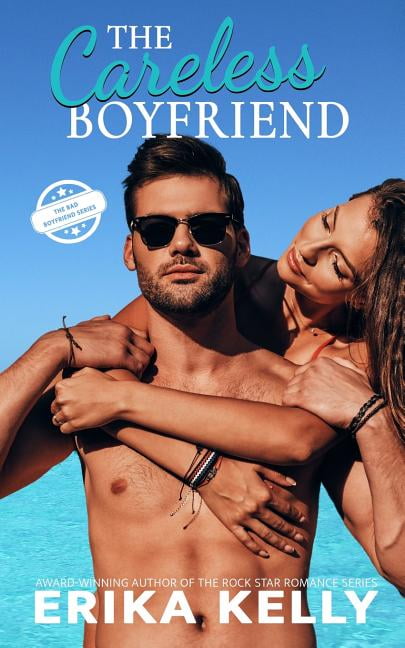 Bad Boyfriend The Careless Boyfriend (Series #3) (Paperback)