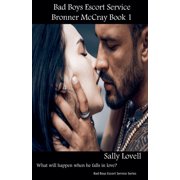 Bad Boys Escort Service Bad Boys Escort Service Bronner McCray Book 1, Book 1, Paperback