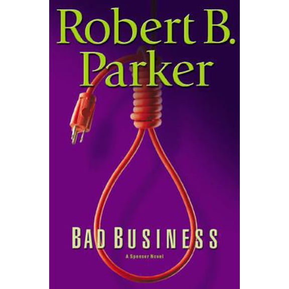 Bad Business, Spenser Novels, by Robert B Parker (Hardcover), Action & Adventure, Mystery & Suspense, Literature & Fiction, English