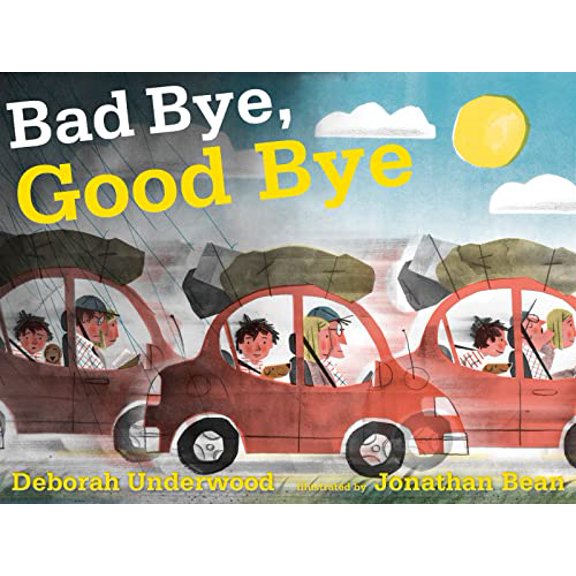 Pre-Owned Bad Bye, Good Bye (Hardcover) 0547928521 9780547928524