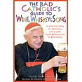 thumbnail image 1 of Pre-Owned The Bad Catholic's Guide to Wine, Whiskey, & Song A Spirited Look at Catholic Life & Lore from the Apocalypse to Zinfandel (Paperback) 082452411X 9780824524111, 1 of 1