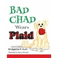 thumbnail image 1 of Bad Chad Wears Plaid, (Hardcover), 1 of 1