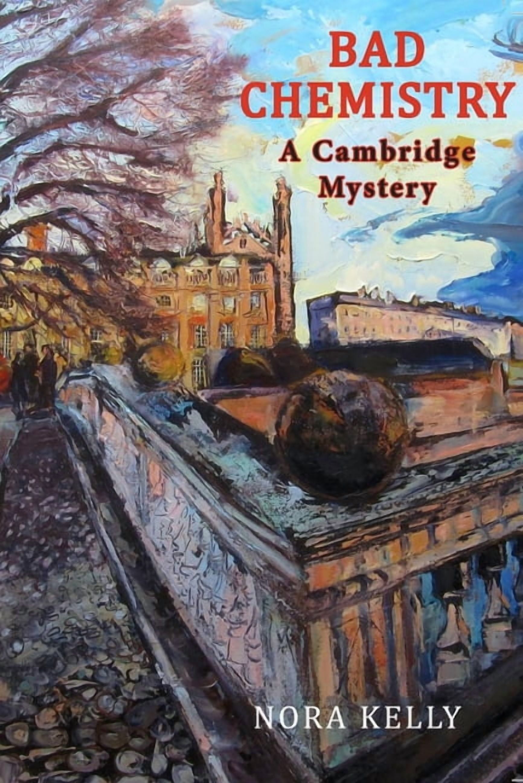Gillian Adams Detective Bad Chemistry: A Cambridge Mystery, Book 3, (Paperback)