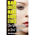 thumbnail image 1 of How the Great American Opioid Epidemic B Bad Choices Make Good Stories: The Heroin Scene in Fort Myers, Book 2, (Paperback), 1 of 1