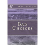 Bad Choices Paperback