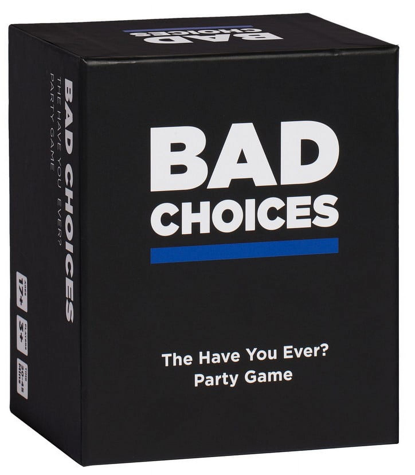 BAD CHOICES Party Game - The Have You Ever? Game - Hilarious Adult Card Game for Fun Parties and Board Games Night with your Group