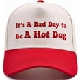 thumbnail image 1 of It's A Bad Day To Be A Hot Dog Hat, Funny Embroidered Baseball Cap With Bold Quote Design, Adjustable Unisex Dad Hat For Men And Women, Perfect For Parties Festivals Concerts And Everyday Streetwear, 1 of 4