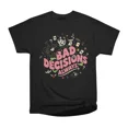 thumbnail image 1 of Bad Decision Always T-Shirt Tee Gift For Him Merch For Her Apparel For Friend, 1 of 2