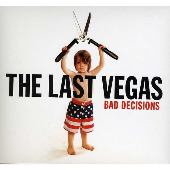 Bad Decisions