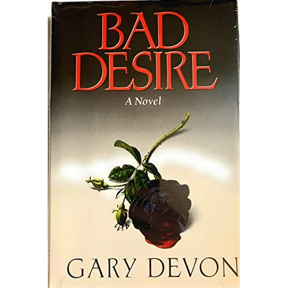 Pre-Owned Bad Desire (Hardcover) 0394555953 9780394555959