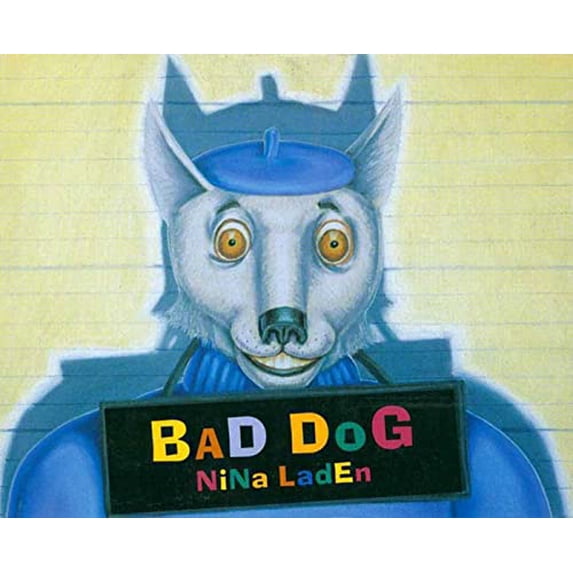 Pre-Owned Bad Dog (Hardcover) 0802787479 9780802787477