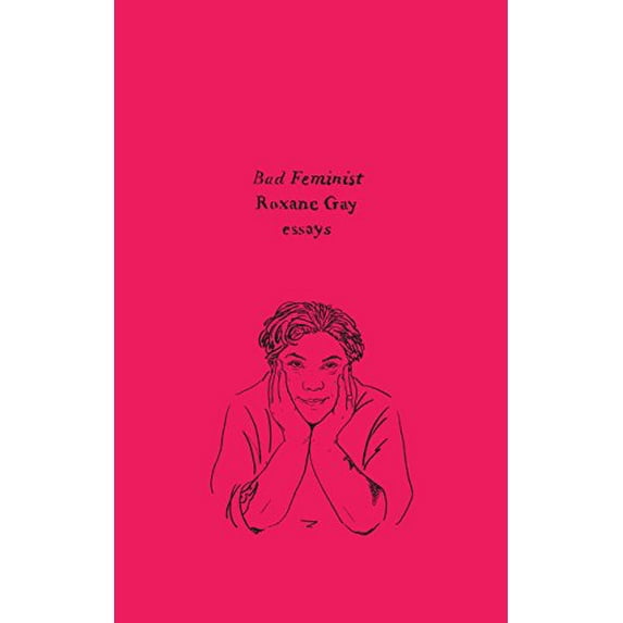Pre-Owned Bad Feminist: Essays (Harper Perennial Olive Editions) (Paperback) 006269569X 9780062695697