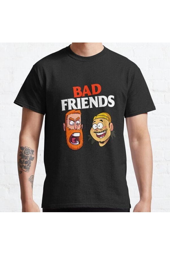 Bad Friends Podcast Merch T-Shirt Bad Friends Made in the USA Size S to 5XL