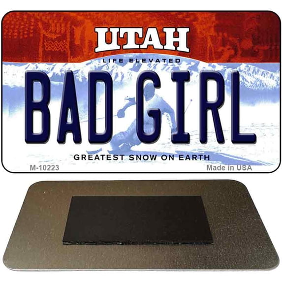 Bad Girl Utah State License Plate Tag Magnet M-10223 3.5" x 2" Magnet (M)