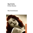 thumbnail image 1 of Bad Girls : 8 Noir Stories, 1 of 1