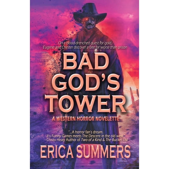 Bad God's Tower: A Western Horror Novelette, (Paperback)
