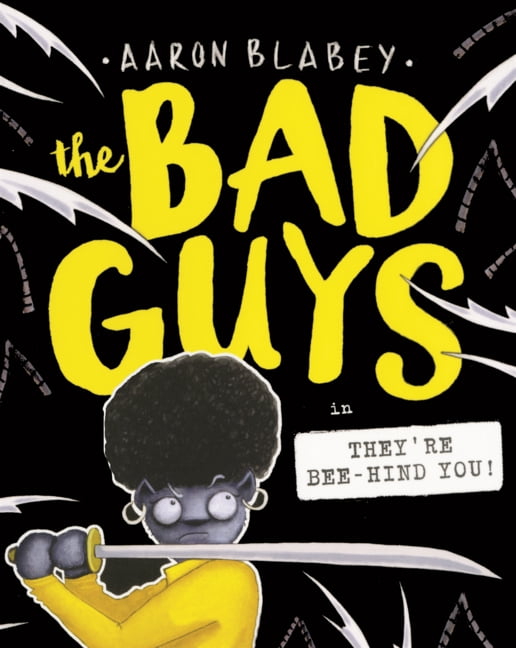 Bad Guys Bad Guys in They're Bee-Hind You!, Book 14, (Hardcover)