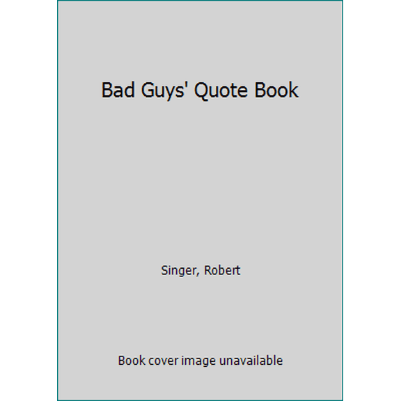 Pre-Owned Bad Guys' Quote Book (Paperback) 038087346X 9780380873463