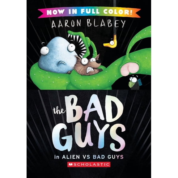 Bad Guys The Bad Guys in Alien Vs Bad Guys (the Bad Guys #6 Color Edition), (Hardcover)
