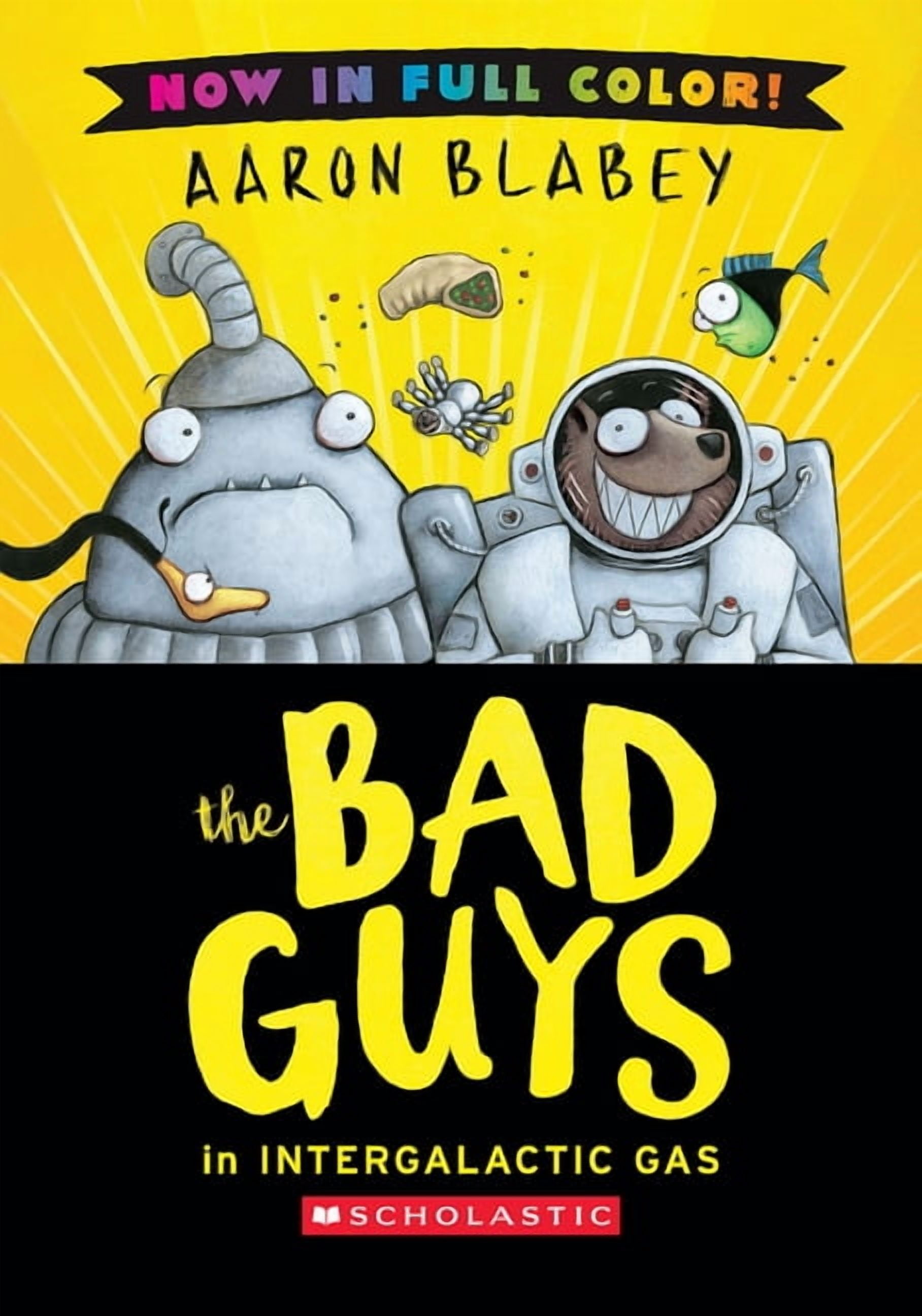 Bad Guys The Bad Guys in Intergalactic Gas (Bad Guys #5 Color