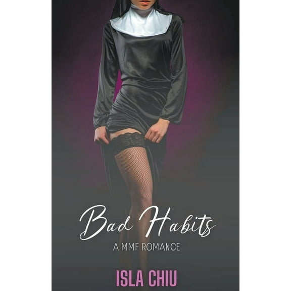 Bad Habits: A MMF Romance, (Paperback)